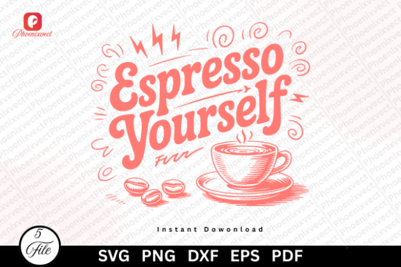 Funny Coffee Quote Espresso Yourself SVG Graphics Review